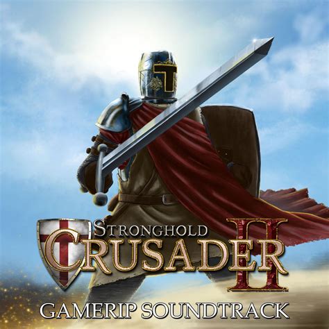 Stronghold Crusader 2 Windows Gamerip 2014 Mp3 Download