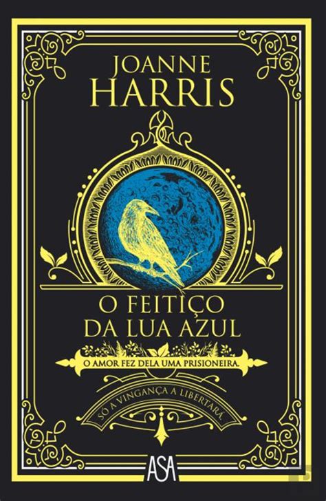 O Feitiço Da Lua Azul Joanne Harris Livro Bertrand