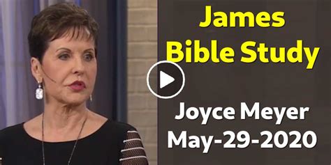Joyce Meyer May 29 2020 James Bible Study