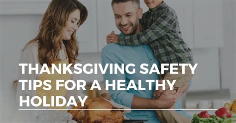Thanksgiving Safety Tips For A Healthy Holiday Alliance Health