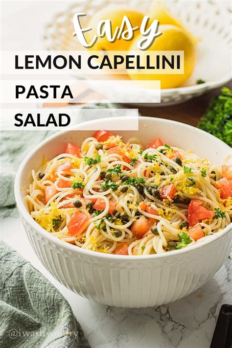 Lemon Capellini Salad I Wash You Dry