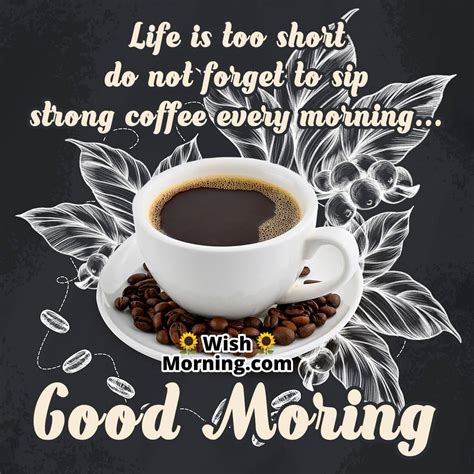 Good Morning Coffee Images With Quotes Wish Morning