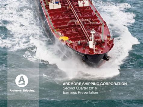 Ardmore Shipping Corp 2016 Q2 Results Earnings Call Slides Nyse