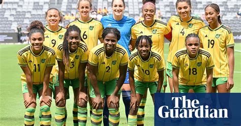 Jamaica Accuse Their Fa Of Letting Team Down Before Womens World Cup Jamaica Womens Football