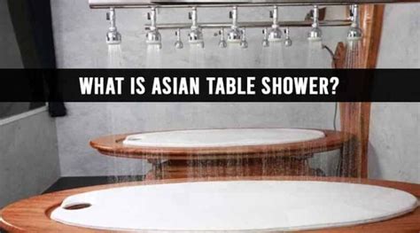 ️what Is Asian Table Shower Healthtostyle