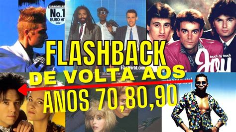 Flash Back anos e As melhores músicas antigas Flashback vol YouTube