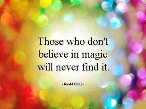 Quotes About Believe In Magic 105 Quotes