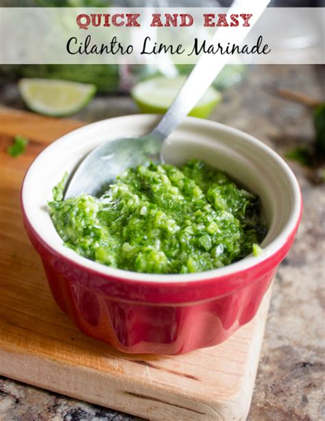 Marinate for at least 2 hours to overnight, turning the bag occasionally. Quick and Easy Cilantro Lime Marinade