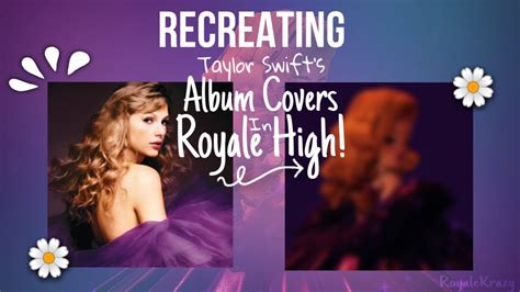 Recreating Taylor Swift Album Covers In Royale High Youtube