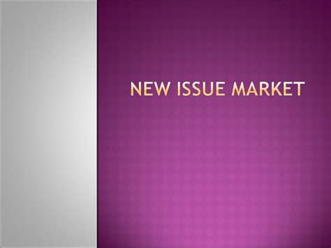 New Issue Market Ppt