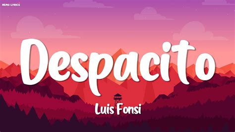 Luis Fonsi ‒ Despacito Lyricslyric Video Ft Daddy Yankee Youtube