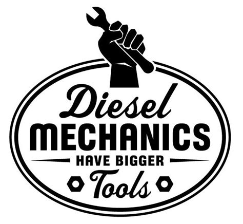 Diesel Mechanics Have Bigger Tools Decal 2