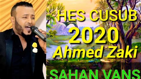 Berawaid aye hareefan — ahmad zahir. Ahmed Zaki hes cusub 2020 fadlan nosar subscribe - YouTube