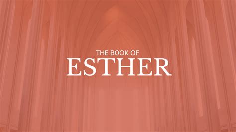 Bible Book Summary Esther Sermonary