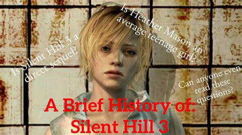 A Brief History Of Silent Hill 3 Youtube