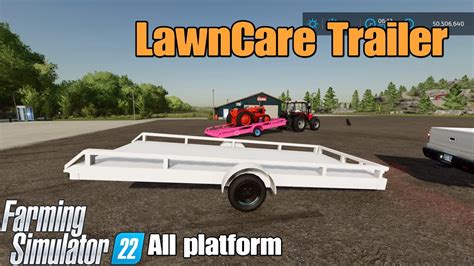 Lawncare Trailer Fs22 Mod For All Platforms Youtube