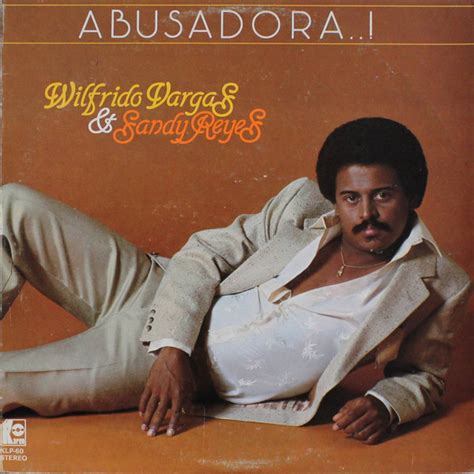 Wilfrido Vargas And Sandy Reyes Abusadora 1981 Picture Labels