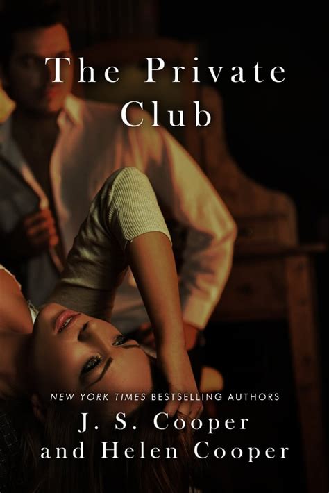 The Private Club By Js Cooper And Helen Cooper 10 Erotic Romance