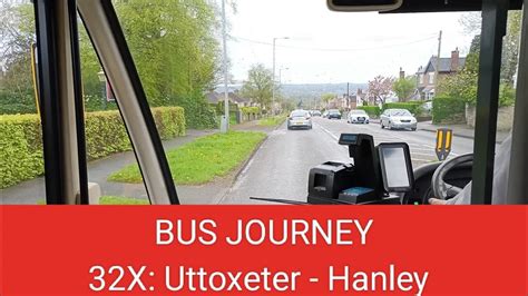 BUS JOURNEY D G Bus 32X Uttoxeter Hanley YouTube