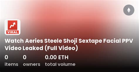 Watch Aeries Steele Shoji Sextape Facial Ppv Video Leaked Full Video