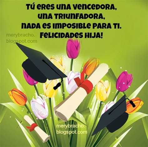 Palabras a Mi hija, al finalizar etapa en sus estudios  Entre Poemas