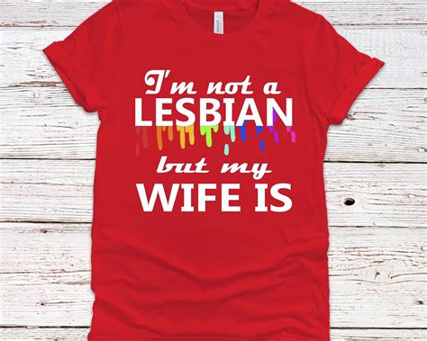 I M Not A Lesbian But My Wife Is Funny Lgbtq Pride Month Etsy