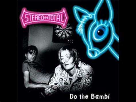 Stereo total — andy warhol 03:38. stereo total - do the bambi - YouTube