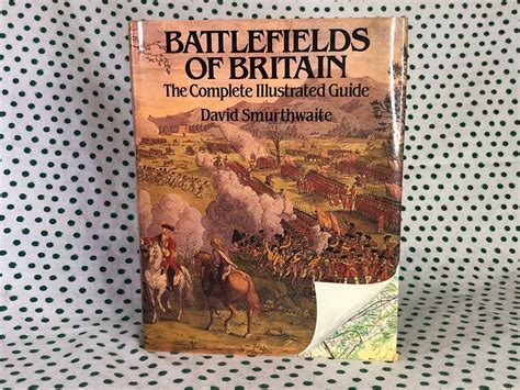 Battlefields Of Britain The Complete Illustrated Guide David Etsy