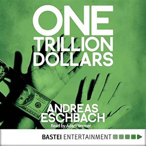 One Trillion Dollars Audible Audio Edition Andreas