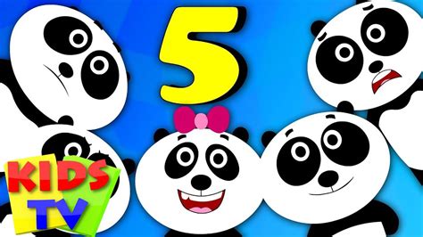 Five Little Pandas Nursery Rhymes Kids Tv Songs For Children Baby