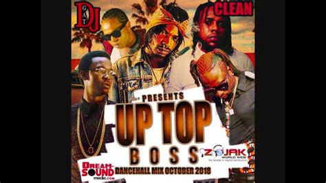 Teejay up top boss lyrics. DANCEHALL MIX OCTOBER 2018 DJ GAT UP TOP BOSS CLEAN FT ...