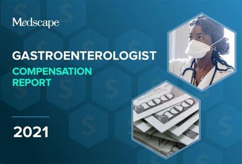 Medscape Gastroenterologist Compensation Report 2021