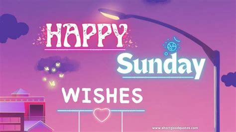 70 Happy Sunday Wishes Messages Greetings And Quotes Shortgoodquotes