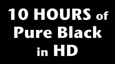 10 Hours Of Pure Black Screen In Hd Youtube