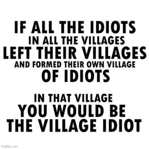 Village Idiot Imgflip
