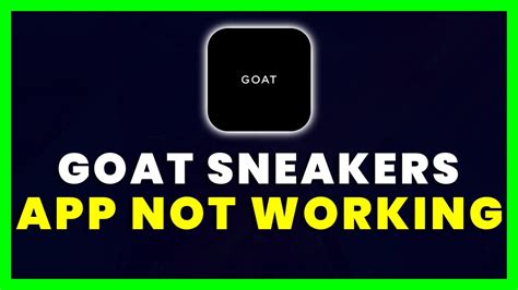 Goat App Not Working How To Fix Goat Sneakers App Not Working Youtube
