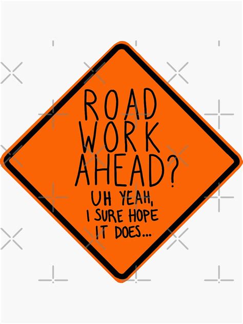 Road Work Ahead Vine Sticker For Sale By Potass Ium Redbubble