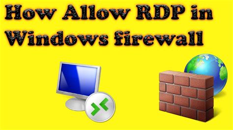 How Troubleshoot Rdp Connection Windows Firewall Allow Rdp In Windows