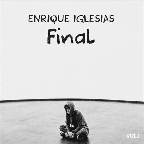 Enrique Iglesias Final Vol1 Album Zonaflow Descargas