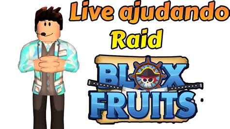 Ajudando Raid Blox Fruit Live Roblox Youtube