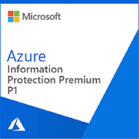 A Comprehensive Guide To Azure Information Protection Premium P1
