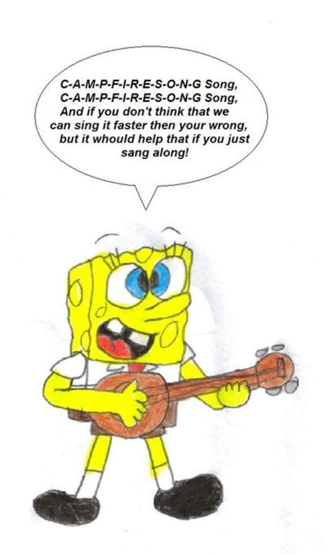 Spongebob Singing Campfire Song Spongebob Sings Know Your Meme