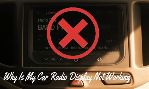 Why Is My Car Radio Display Not Working 5 Main Reasons