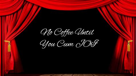 No Coffee Until You Cum Joi Jackie Synn Clips4sale
