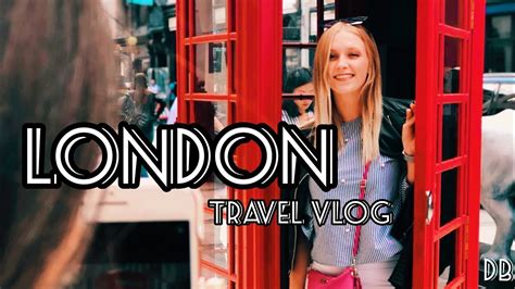 Travel Vlog Living In London For Ef Language Education Week 2 4