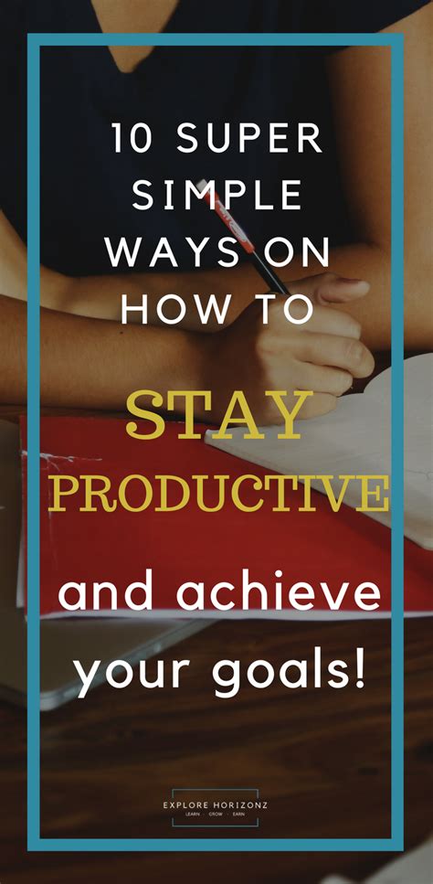 How To Stay Productive With Images Productivity Getting Things