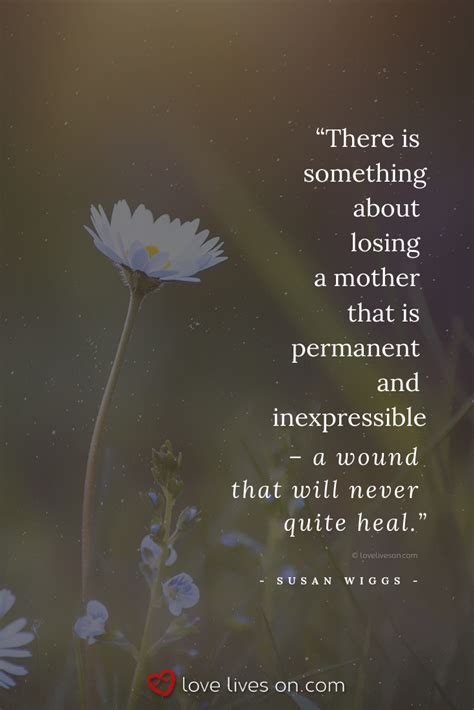 This Remembering Mom Quote Perfectly Articulates The Profound Lasting Effect That The Loss Of