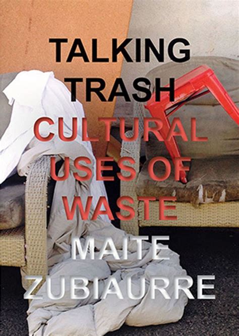 Talking Trash Cultural Uses Of Waste Ucla Sustainability