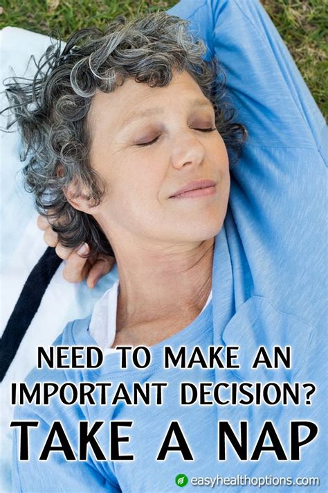 easy health options® need to make an important decision take a nap nap benefits health