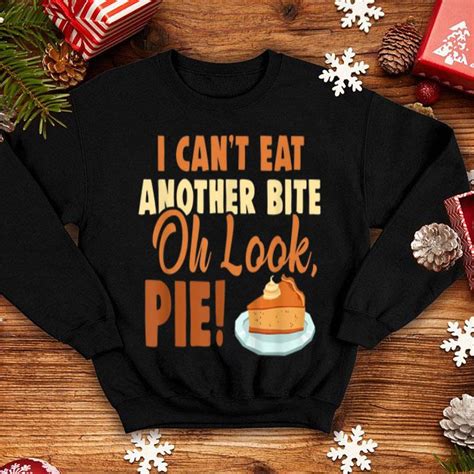 Check spelling or type a new query. Top I Can't Eat Another Bite Oh Look Pie Turkey Day ...